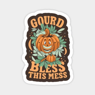 GOURD BLESS THIS MESS Magnet