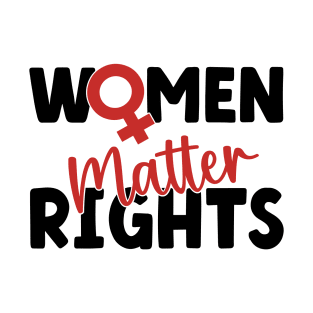 Women Rights Matter T-Shirt