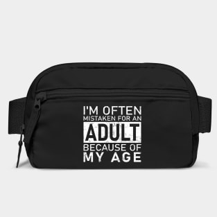 Sarcastic Phrases- I'm Often Mistaken For An Adult Because Of My Age Bag