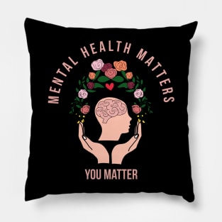 Mental health matters you matter art illustration Pillow