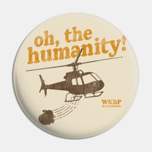 Oh,The Humanity - Vintage Pin