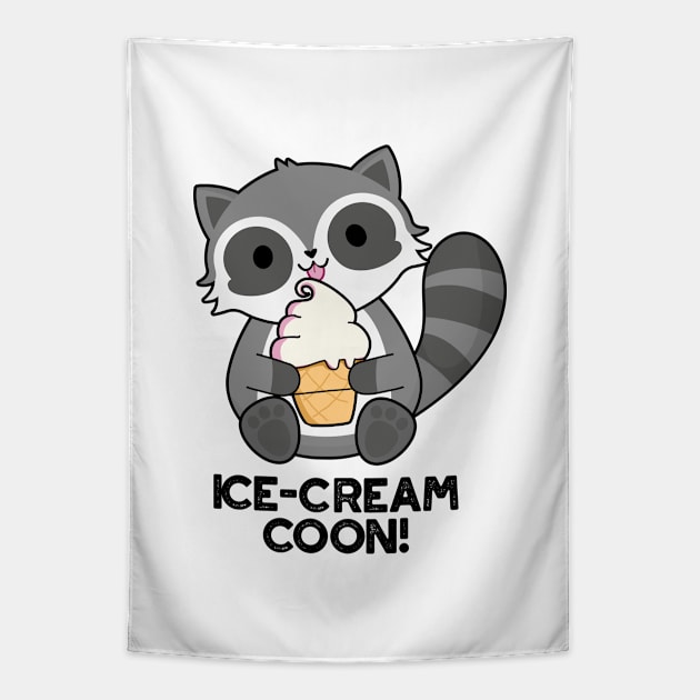 Ice Cream Coom Funny Animal Racoon Pun Tapestry by punnybone