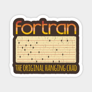 Fortran - the original hanging chad Magnet