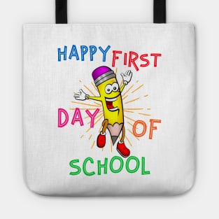 Happy First Day Of School Tote