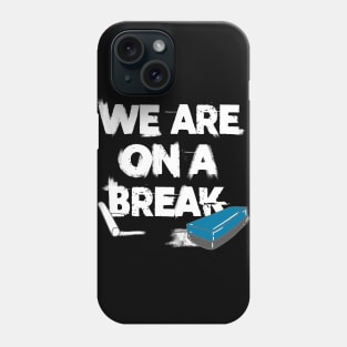 Teacher break Phone Case