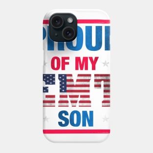 Proud Of My EMT Son - Emergency Medical Technician Phone Case