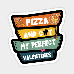 Pizza And Cat My Perfect Valentines Magnet