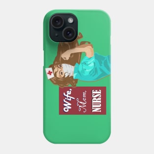 Wife, Mom, Nurse Gift for Brunette RN Phone Case