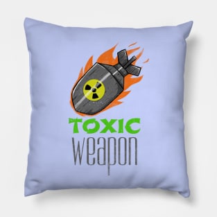 Toxic Weapon Pillow