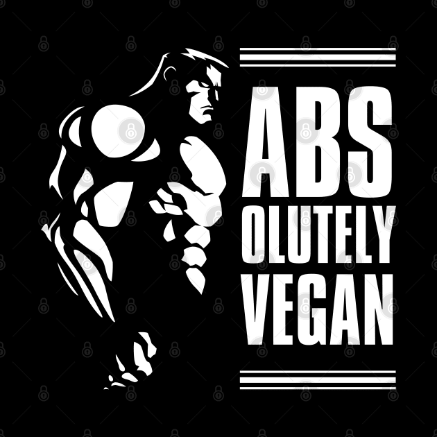 Absolutely Vegan Fitness Body Builder Pun by VEN Apparel