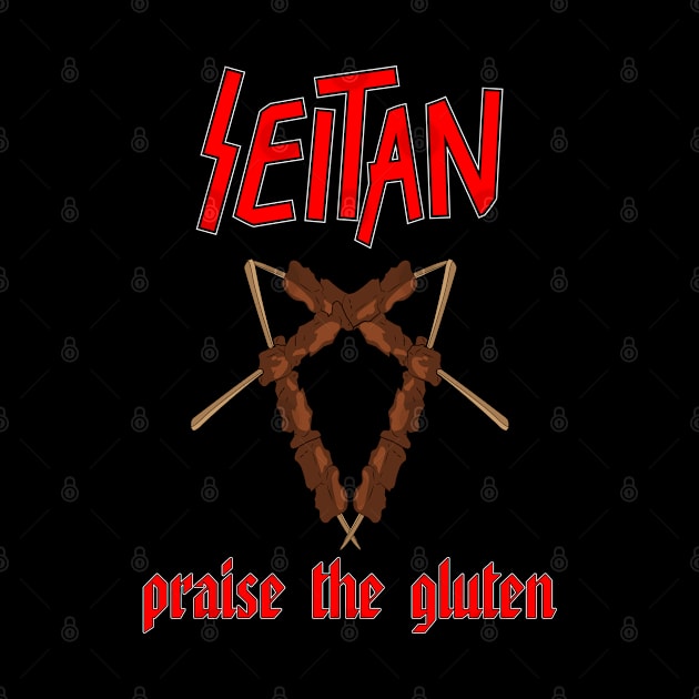 seitan, praise the gluten by the gulayfather