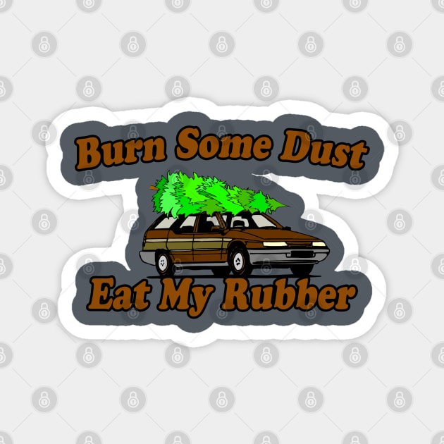 Burn Some Dust, Eat My Rubber Magnet by klance