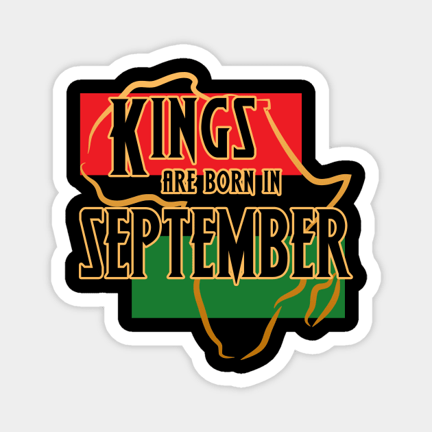 Kings Are Born In September African American Black Birthday Magnet by Just Another Shirt