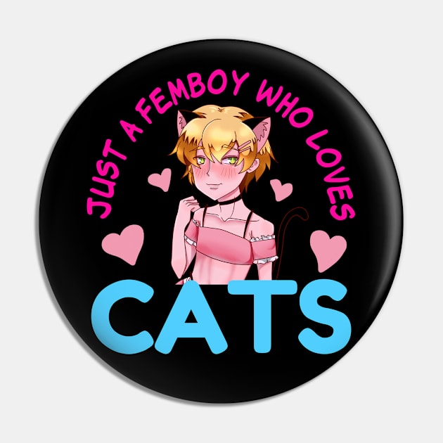 Just A Femboy Who Loves Cats Gay Cat Lover Anime Pin by Alex21