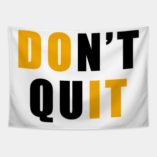 don't quit do it Tapestry
