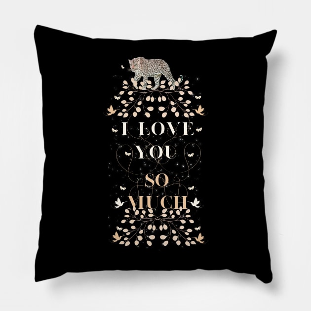 i love yo so much tiger Pillow by crearty art