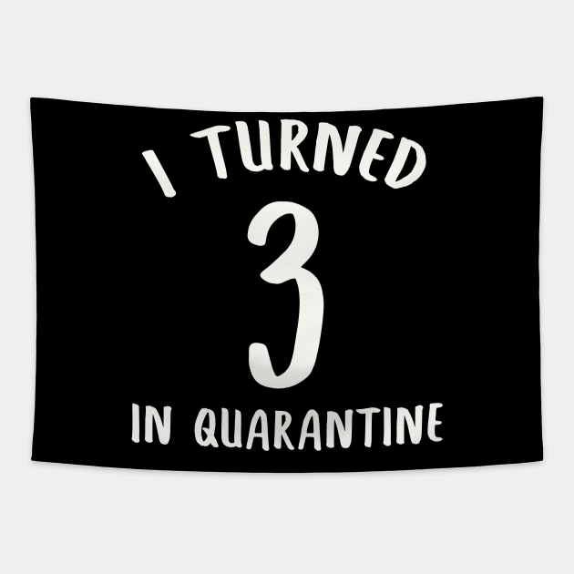 I Turned 3 In Quarantine Tapestry by llama_chill_art