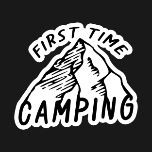 First Time Camping T-Shirt