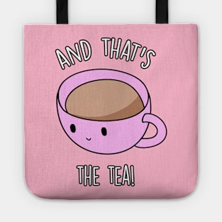 And That's The Tea Tote