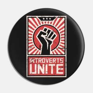 Introverts Unite – Propaganda Poster Pin