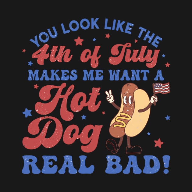 You Look Like The 4th Of July, Makes Me Want A Hot Dog Real Bad by John white