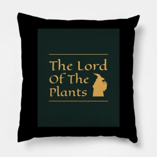 Lord of the plants Pillow