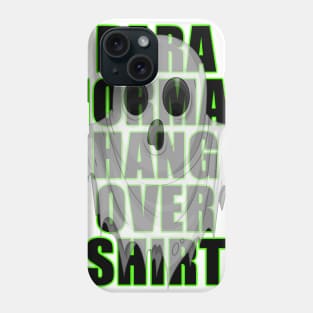 Paranormal Hangover Shirt Phone Case