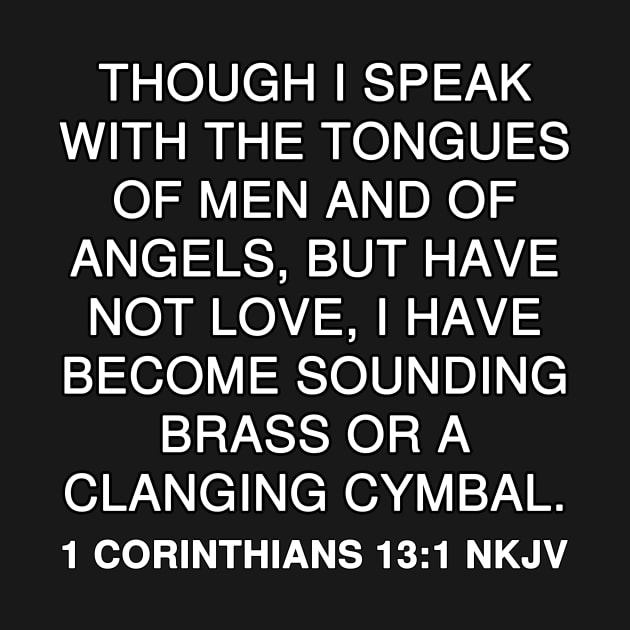 1 Corinthians 13:1 Bible Verse NKJV Text by Holy Bible Verses