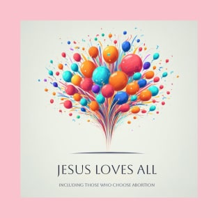 Jesus Loves All T-Shirt