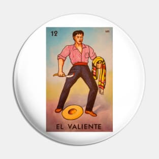 El Valiente Loteria Mexicana Pin