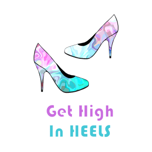 GET High In Heels T-Shirt