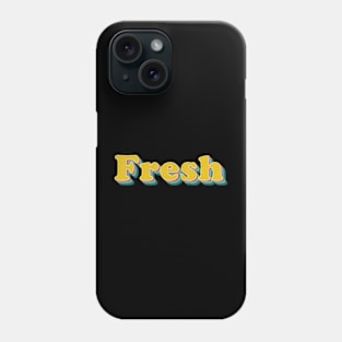 Fresh (Retro Style Text) Phone Case