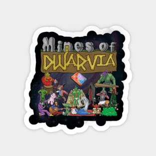 Mines of Dwarvia Magnet