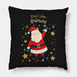 Don't Stop Believing Santa Claus Pillow