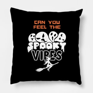 Can you feel the Vibes Ghost Halloween Pillow