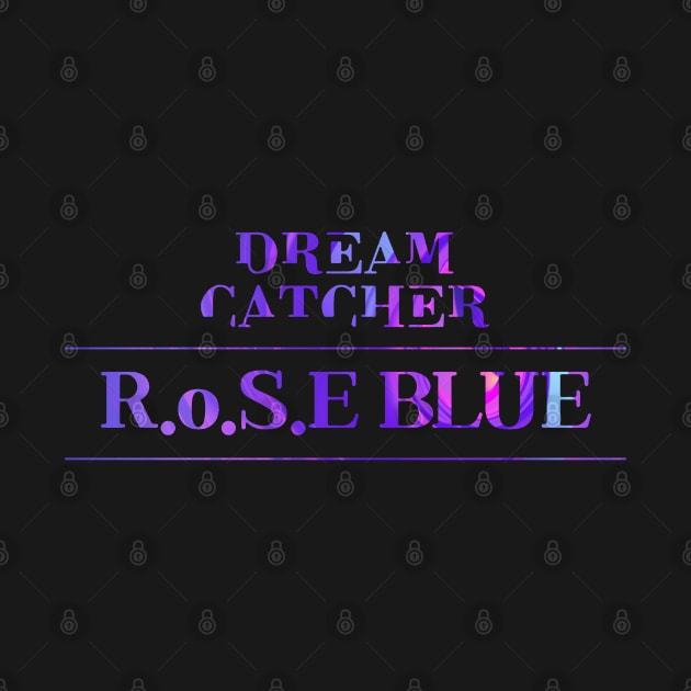 Dreamcatcher Rose Blue by hallyupunch