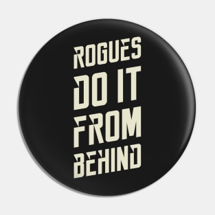 Rogues Sneak Attack Dungeons Crawler and Dragons Slayer Pin