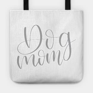 Dog Mom - Script Lettering Tote