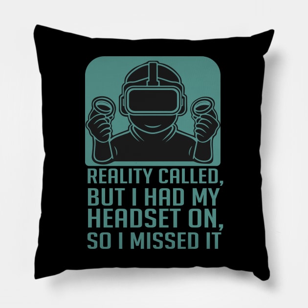 VR Gamer ,Virtual Reality headset Gamer funny Pillow by GrafiqueDynasty