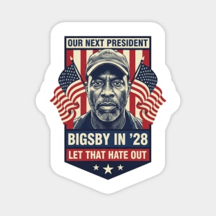 Clayton Bigsby Our Next President 2028 Magnet