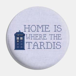 Home is Where The Tardis Pin