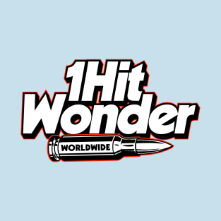 one hit wonder T-Shirt