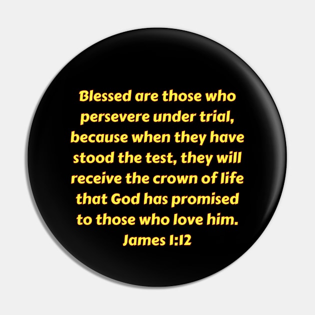 Bible Verse James 1:12 Pin by Prayingwarrior