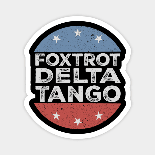 Foxtrot-Delta-Tango Magnet by ArtistTee ⭐⭐⭐⭐⭐