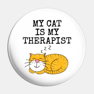 My Cat Is My Therapist Pin