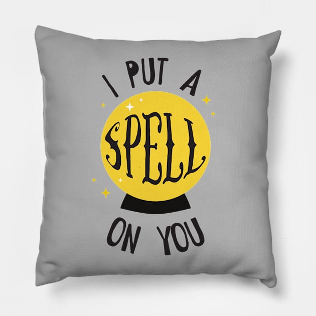 I put a spell on you Pillow by SiebergGiftsLLC