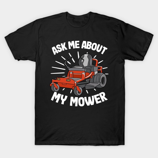 Funny Lawn Mowing T Shirt. Garden Lawn Mower Yard Work Gift Funny Lawn Mowing T Shirt. Garden Lawn Mower Yard Work Gift