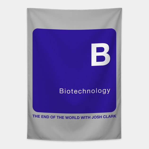 Biotechnology - The End Of The World Tapestry by The End Of The World with Josh Clark