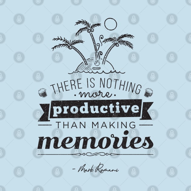 Memories Quote by Creative Style Studios