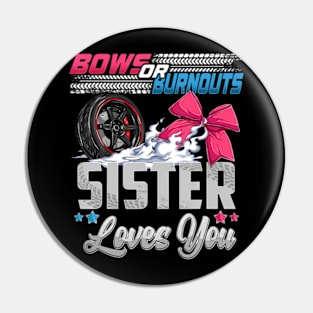 burnouts or bows gender reveal Party Announcement Sister Pin